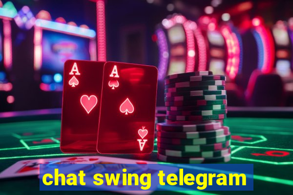 chat swing telegram